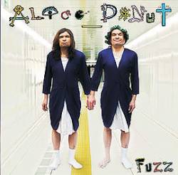 Alice Donut : Fuzz